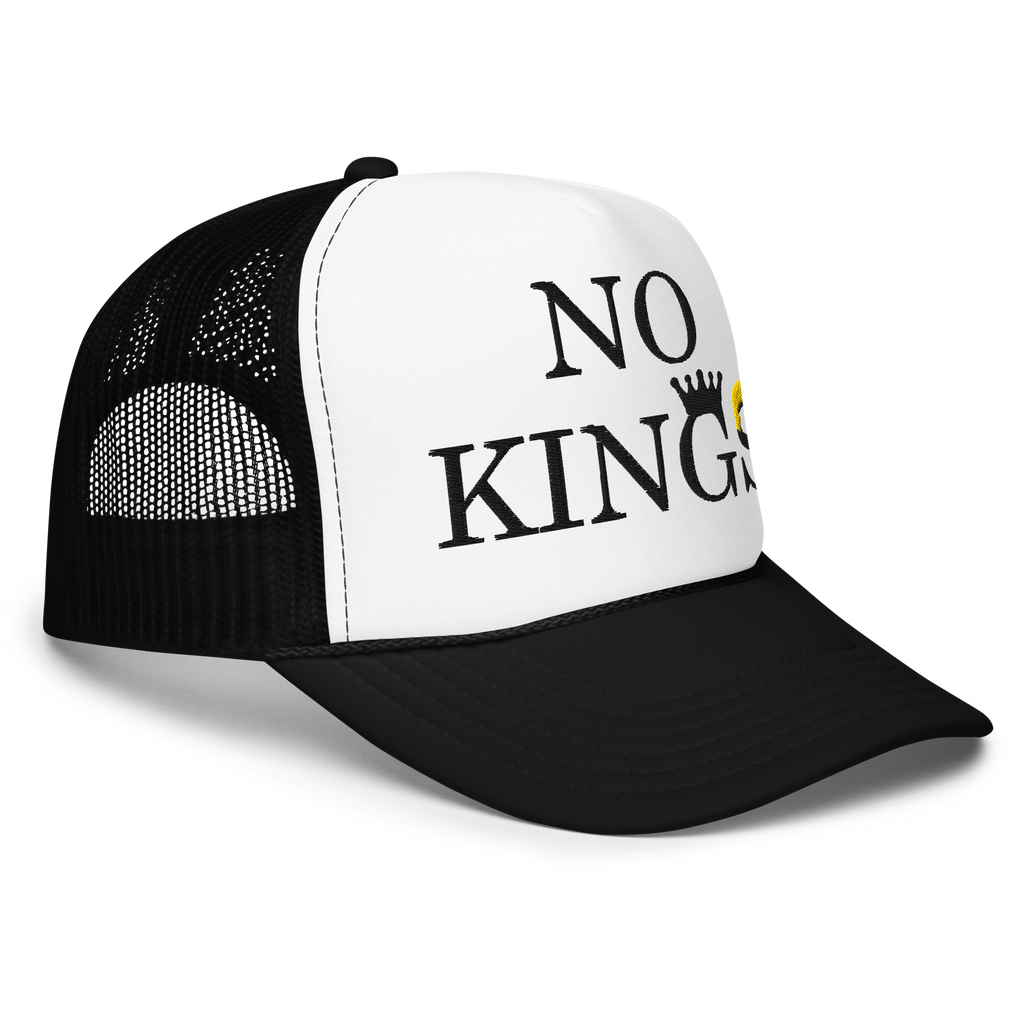 No Kings Foam Trucker Hat