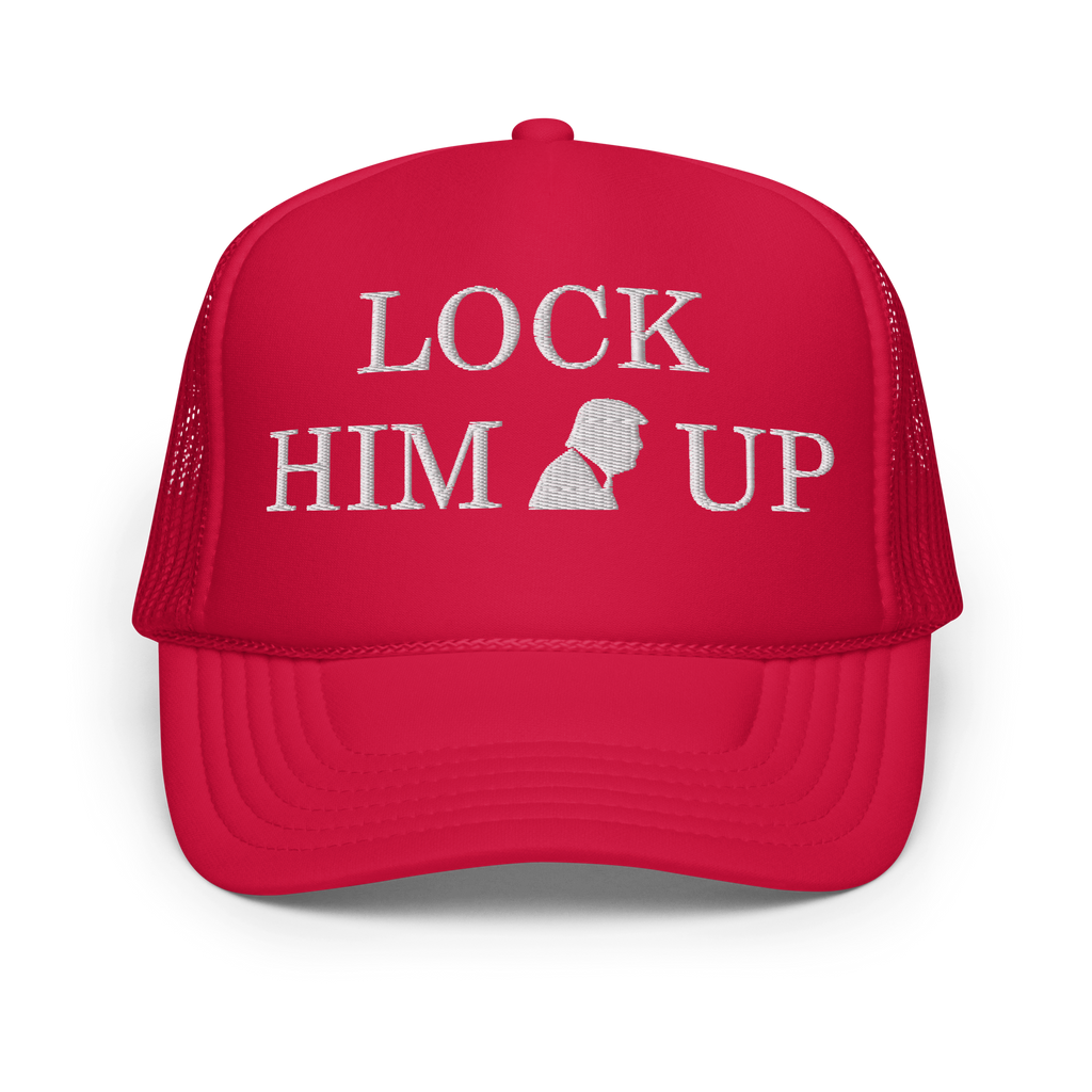 LOCK HIM UP – Foam Trucker Hat