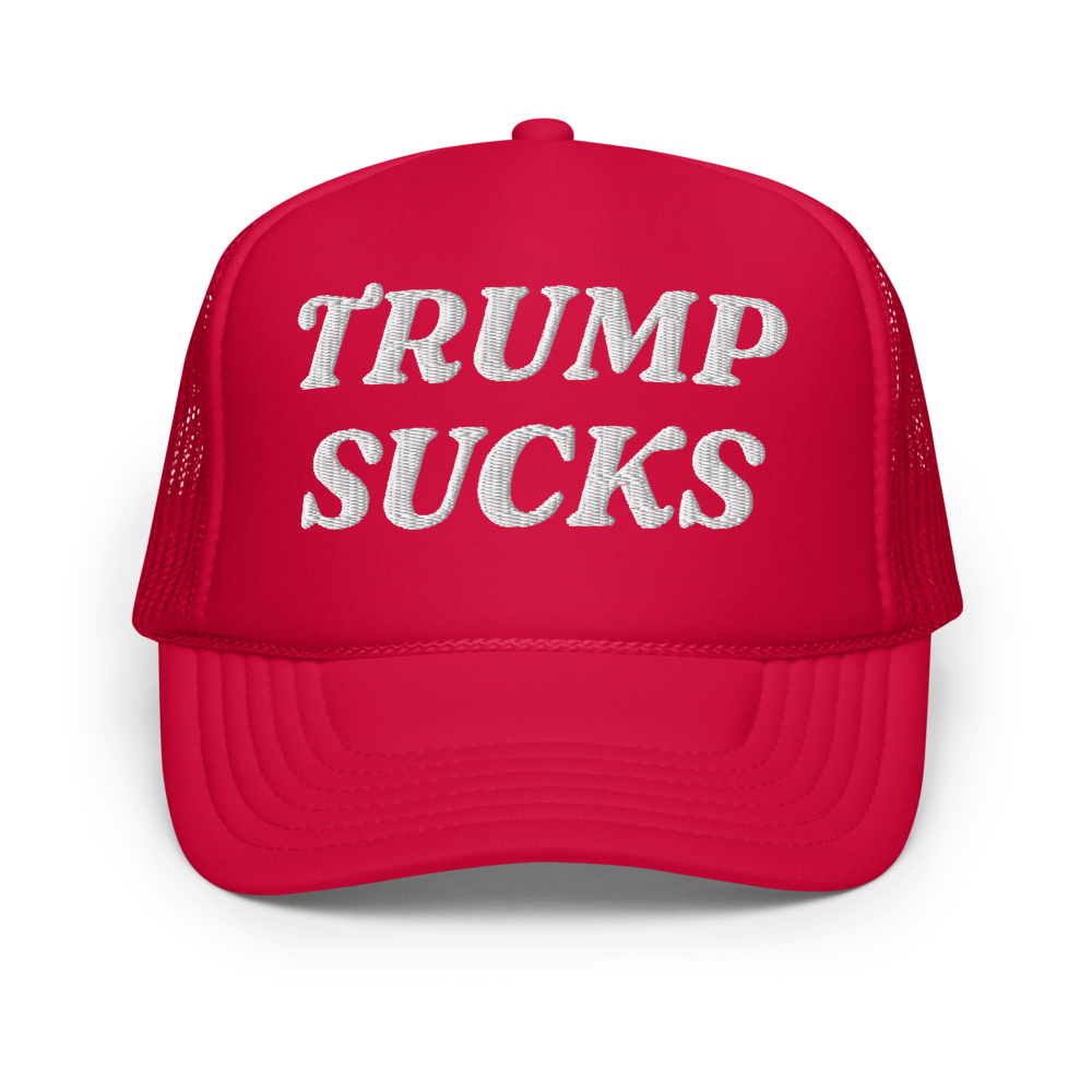 TRUMP SUCKS – Foam Trucker Hat