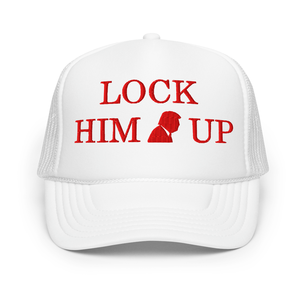 LOCK HIM UP – Foam Trucker Hat